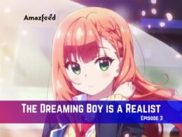 The Dreaming Boy is a Realist Episode 3 Release Date