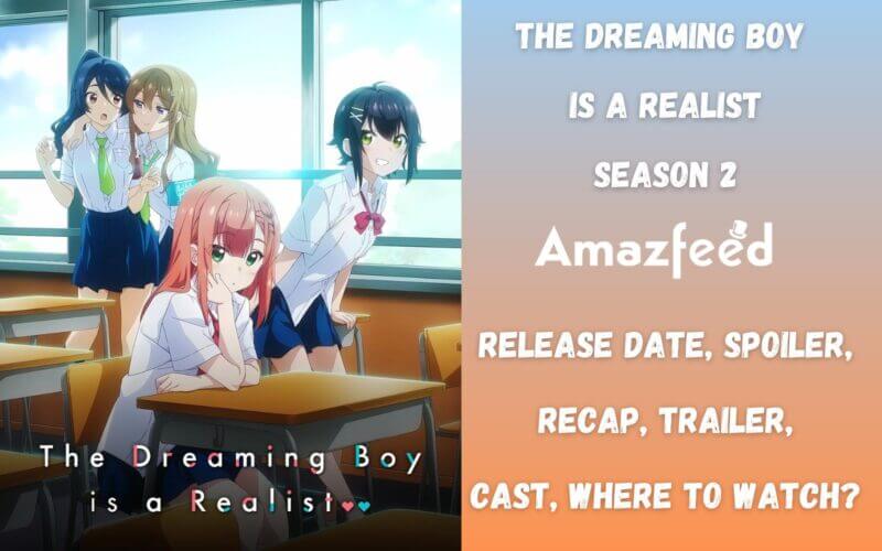 The Dreaming Boy is a Realist Season 2 Release Date