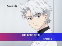 The Gene of AI Episode 2 Release Date