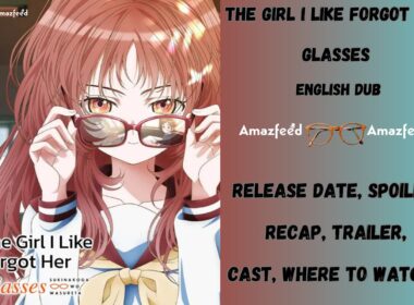 The Girl I Like Forgot Her Glasses English Dub Release Date