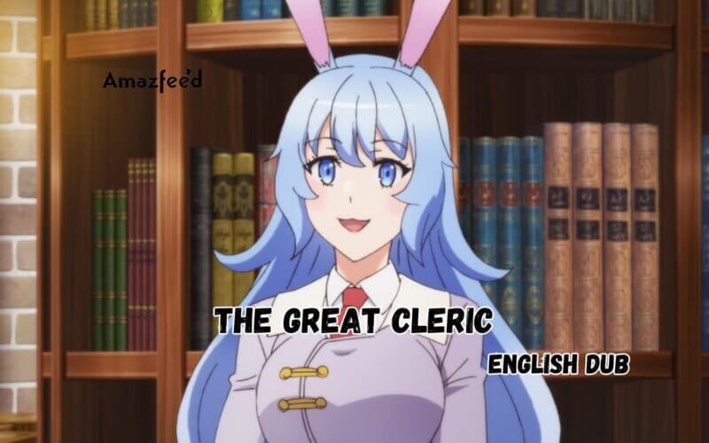 The Great Cleric English Dub Release Date
