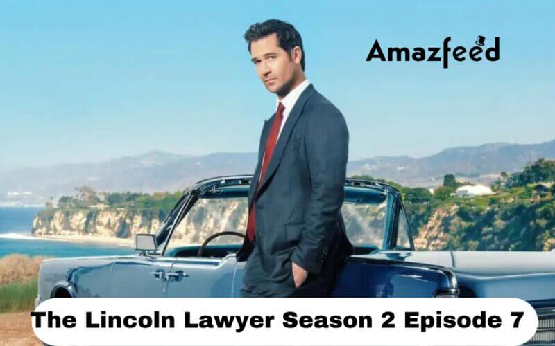 The Lincoln Lawyer Season 2 Episode 7 release date