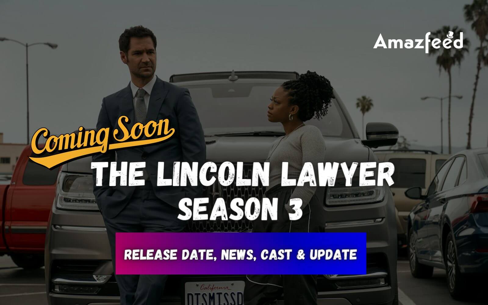 The Lincoln Lawyer Season 3 ⇒ Release Date News Cast Spoilers
