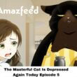The Masterful Cat Is Depressed Again Today Episode 5 release date