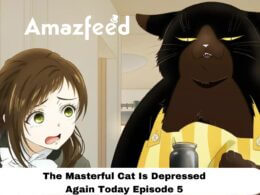 The Masterful Cat Is Depressed Again Today Episode 5 release date