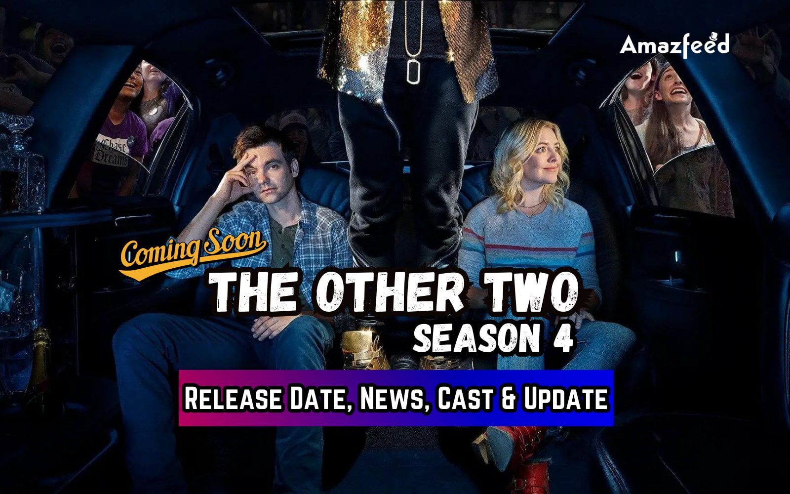The Other Two Season 4 ⇒ Release Date, News, Cast, Spoilers & Updates ...