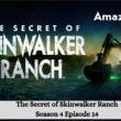 The Secret of Skinwalker Ranch Season 4 Episode 14 release date