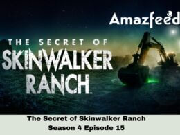 The Secret of Skinwalker Ranch Season 4 Episode 15 release date