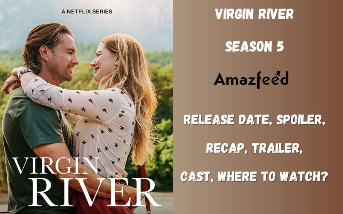 Virgin River Season 5 Release Date, Spoiler, Recap, Trailer, Cast