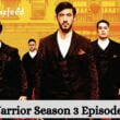 Warrior Season 3 Episode 8 release date