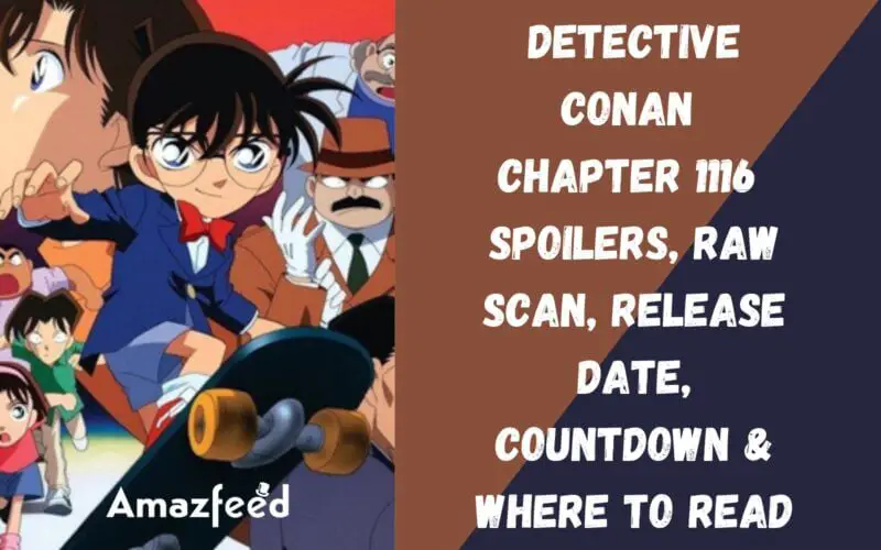 What To Expect In Detective Conan Chapter 1116