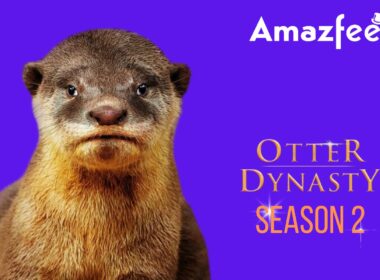 What fan can we expect from Otter Dynasty season 2 (1)