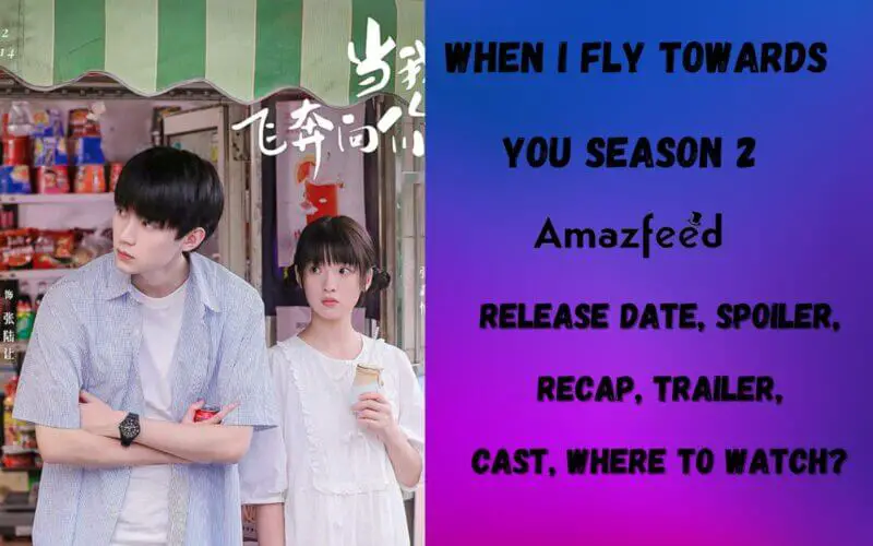 When I Fly Towards You Season 2 Release Date
