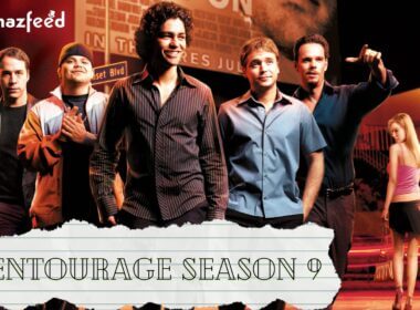 When Is Entourage Season 9 Coming Out (Release Date)