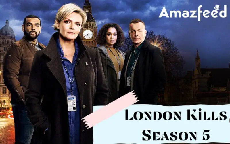 When Is London Kills Season 5 Coming Out (Release Date)