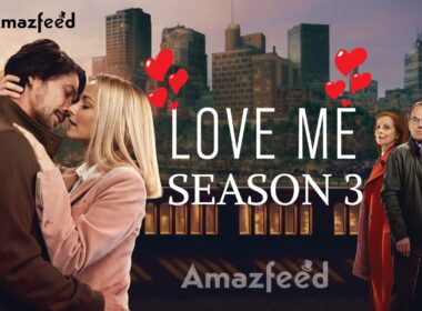 When Is Love Me Season 3 Coming Out (Release Date)