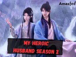 When Is My Heroic Husband Season 2 Coming Out (Release Date)