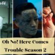 When Is Oh No! Here Comes Trouble Season 2 Coming Out (Release Date)