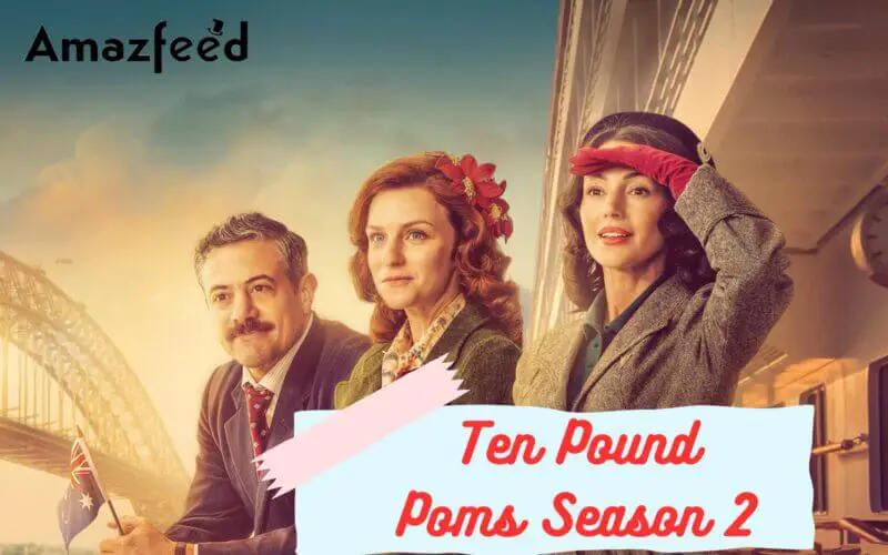 When Is Ten Pound Poms Season 2 Coming Out (Release Date)