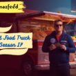 When Is The Great Food Truck Race Season 17 Coming Out (Release Date)