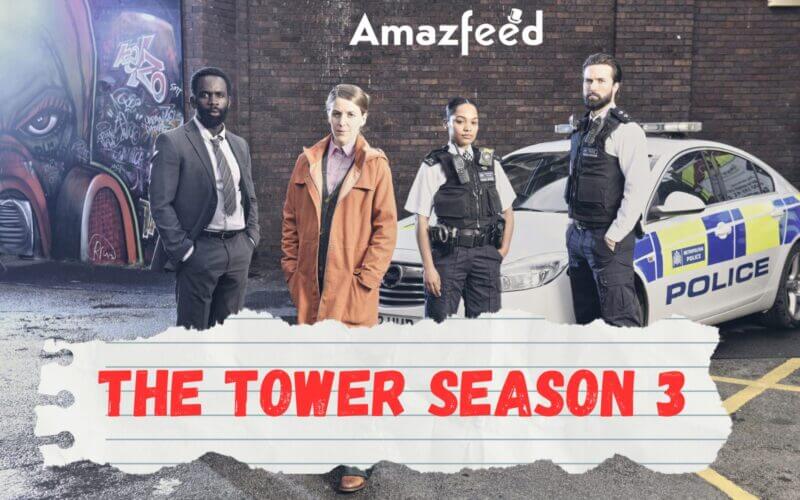 When Is The Tower Season 3 Coming Out (Release Date)