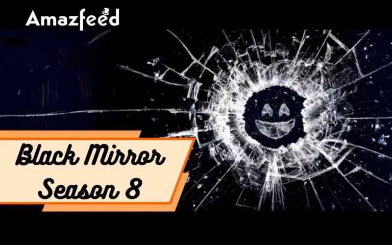 Who Will Be Part Of Black Mirror Season 8 (cast and character)
