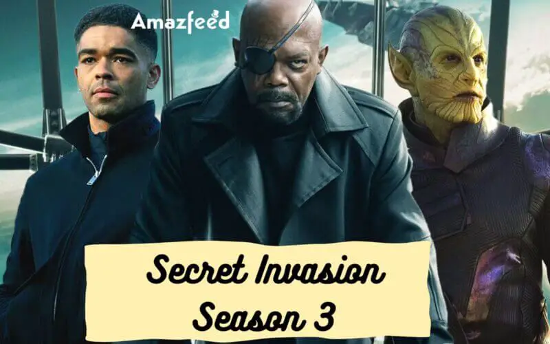 Who Will Be Part Of Secret Invasion Season 3 (cast and character)