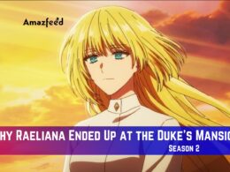 Why Raeliana Ended Up at the Duke's Mansion Season 2 Release Date