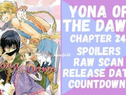 Yona of The Dawn Chapter 247 Spoilers, Release Date, Recap, Raw Scan & Where to Read