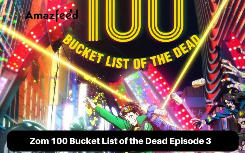 Zom 100 Bucket List of the Dead Episode 3 release date