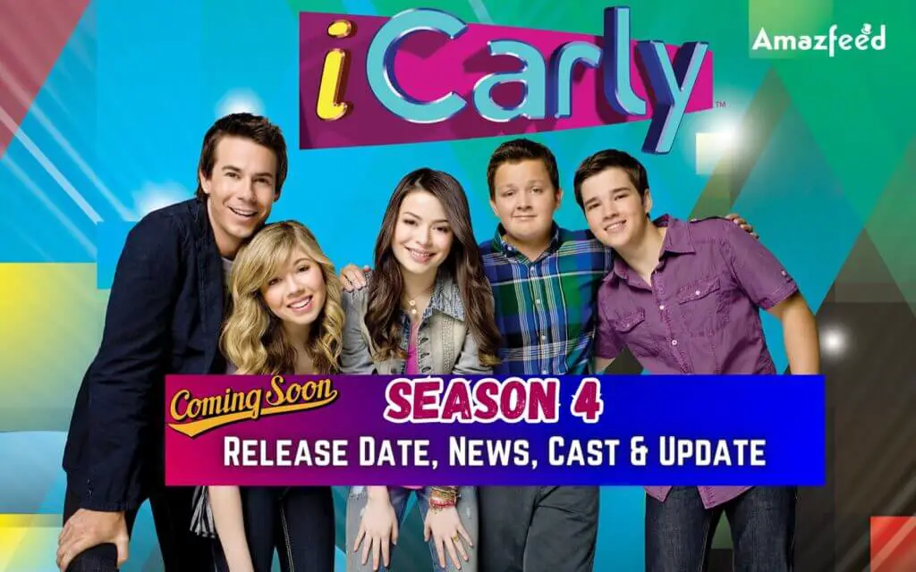 iCarly Season 4 ⇒ Release Date, News, Cast, Spoilers & Updates » Amazfeed