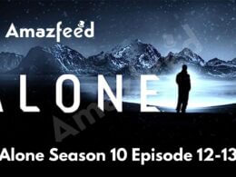 Alone Season 10 Episode 12-13 release date