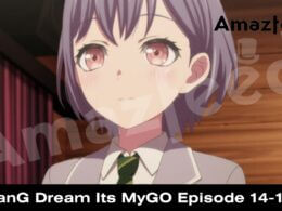 BanG Dream Its MyGO Episode 14-15 release date.