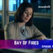 Bay Of Fires Episode 4 Release Date