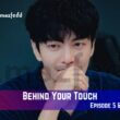 Behind Your Touch Episode 5 Release Date