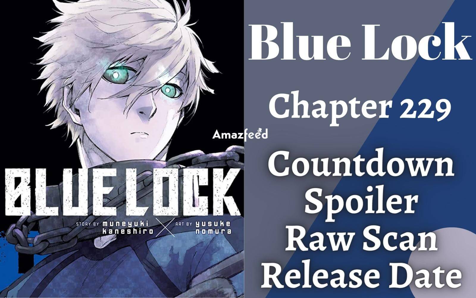 Blue Lock chapter 229: Blue Lock chapter 229: Release date, time