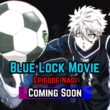 Blue Lock Movie Episode Nagi