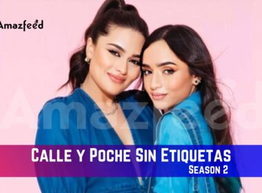 Calle y Poche Sin Etiquetas Season 2 Release Date