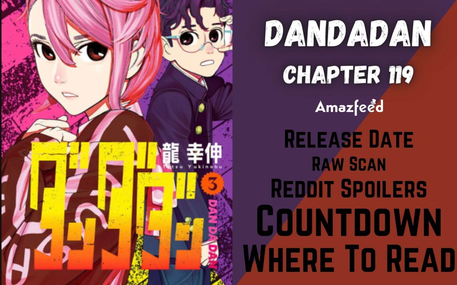 Dandadan Chapter 119 Dandadan Chapter 119 Reddit Spoilers, Raw Scan, Release Date, Countdown