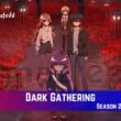 Dark Gathering Season 2 Release Date