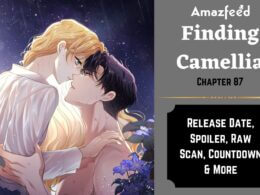 Finding Camellia Chapter 87