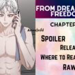 From Dreams to Freedom Chapter 105 Release Date, Spoiler, Raw Scan & More Updates