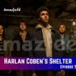 Harlan Coben’s Shelter Episode 5 Release Date