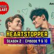 Heartstopper Season 2 EP 9