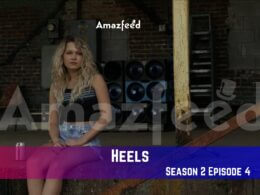 Heels Season 2 Episode 4 Release Date