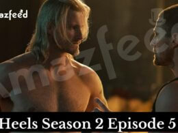 Heels Season 2 Episode 5 release date