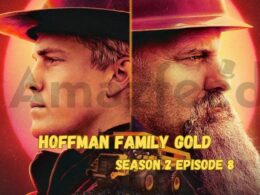 Hoffman Family Gold Season 2 Episode 8 Release Date