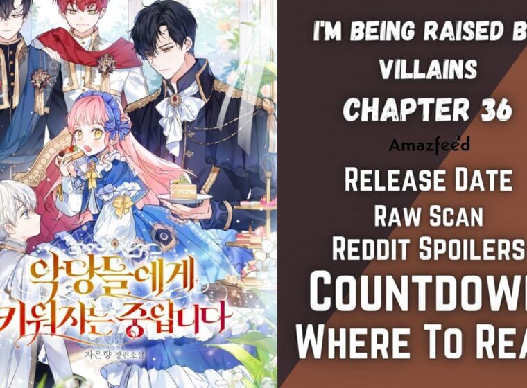 Im Being Raised By Villains Chapter 35 What Happened In I m Being Raised by Villains Chapter 35? Archives