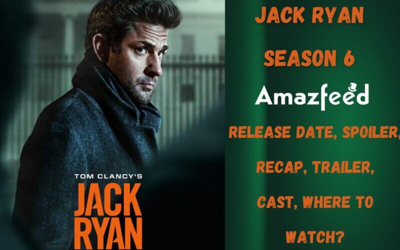 Jack Ryan Season 6 Release Date