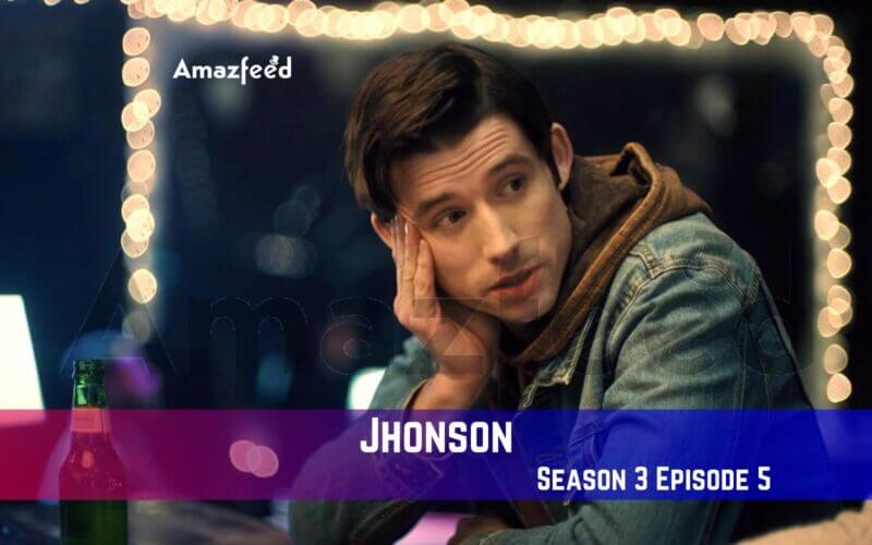 Johnson Season 3 Episode 5 Release